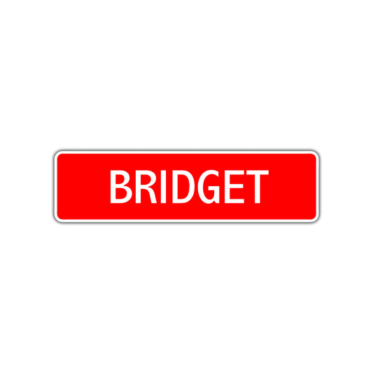 Bridget Street Sign