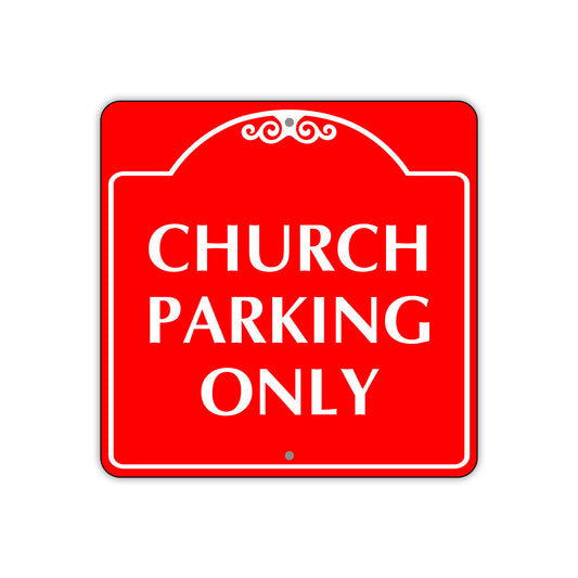 Church Parking Only Square Sign