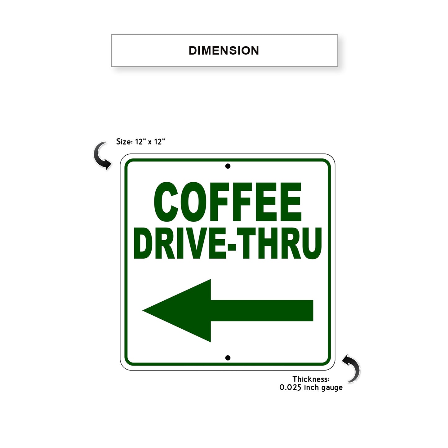 Coffee Drive-Thru Left Side Directional Metal Sign Dimension