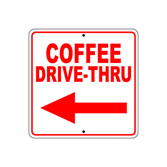 Coffee Drive-Thru Left Side Directional Sign