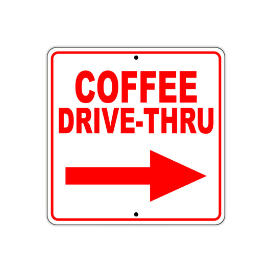 Coffee Drive-Thru Right Side Directional Sign