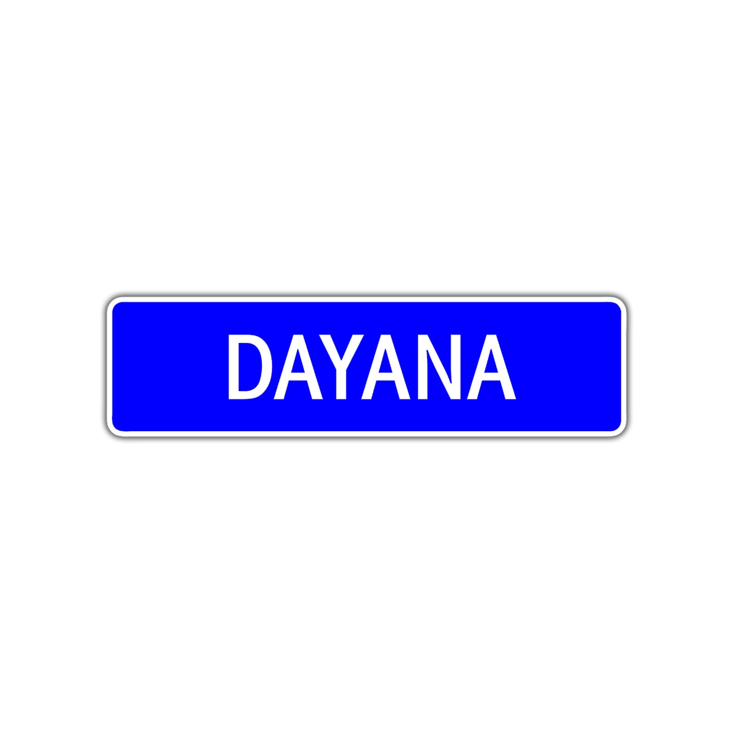 Dayana Street Metal Sign Plate