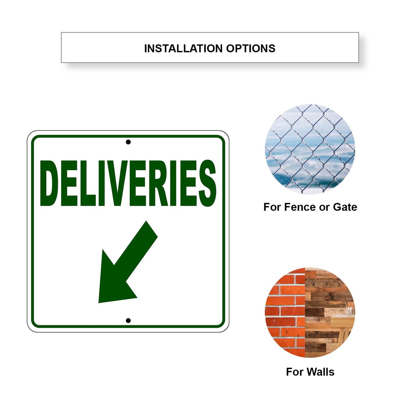 Deliveries Left Down Side Directional Metal Sign Installation Options