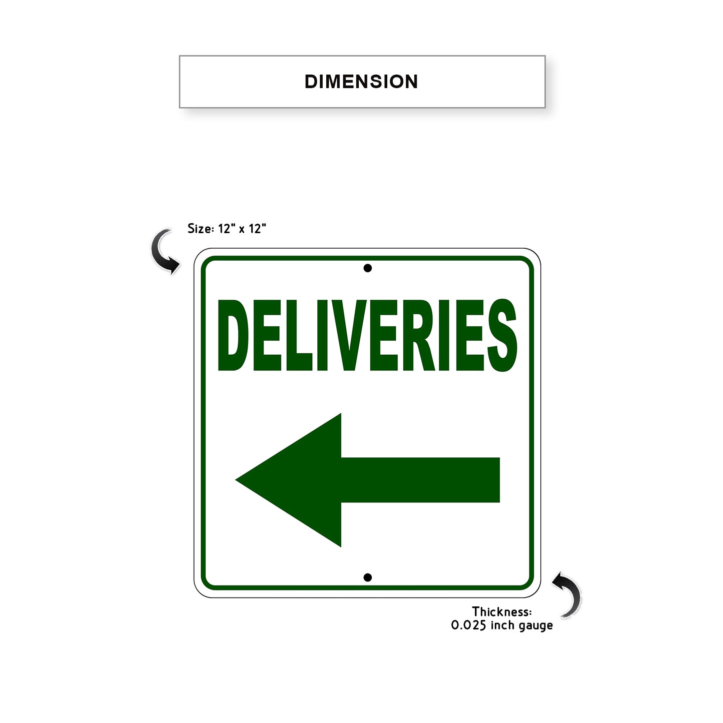 Deliveries Left Side Directional Metal Sign Dimension