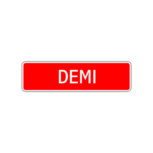 Demi Street Sign