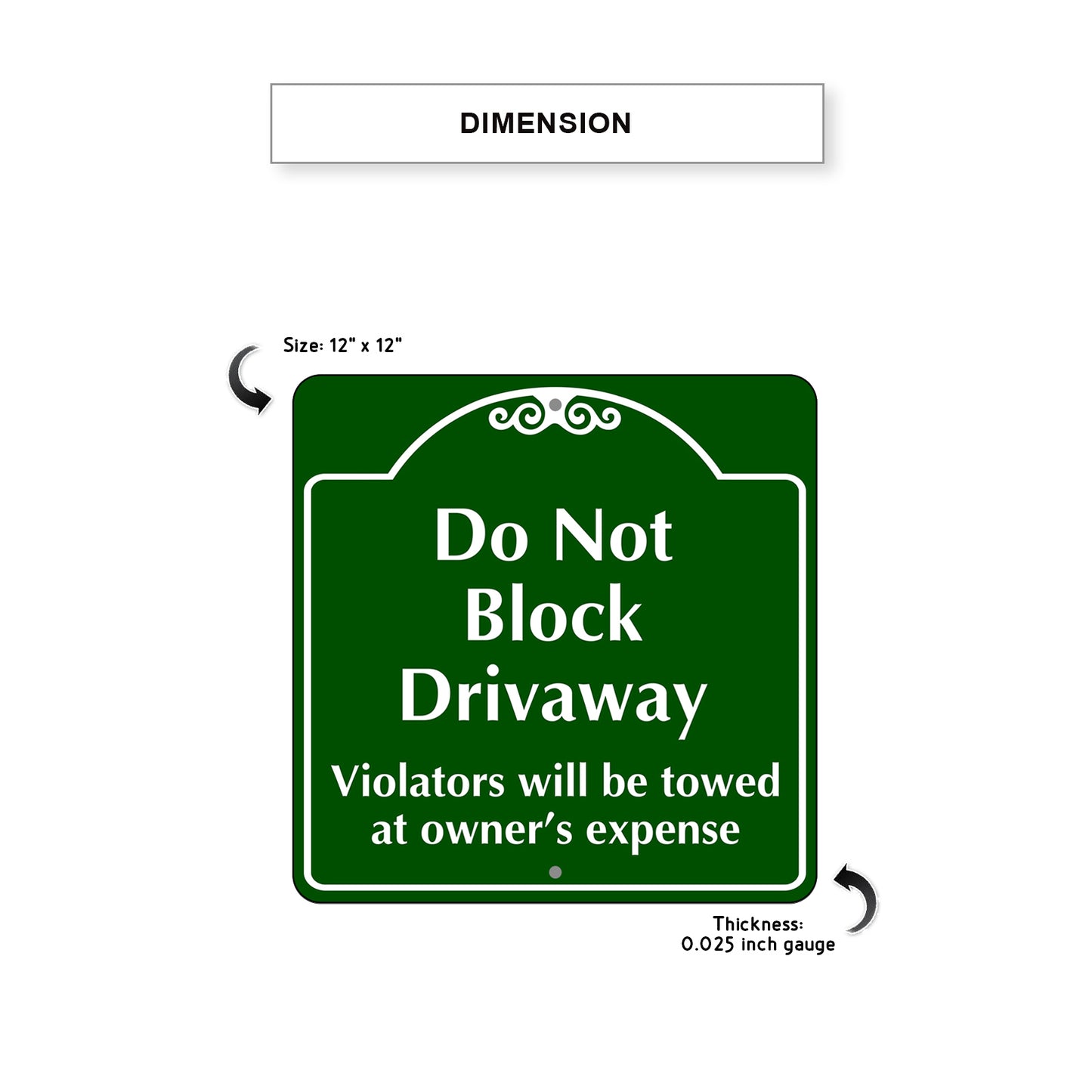 Do Not Block Driveway Metal Sign Dimension