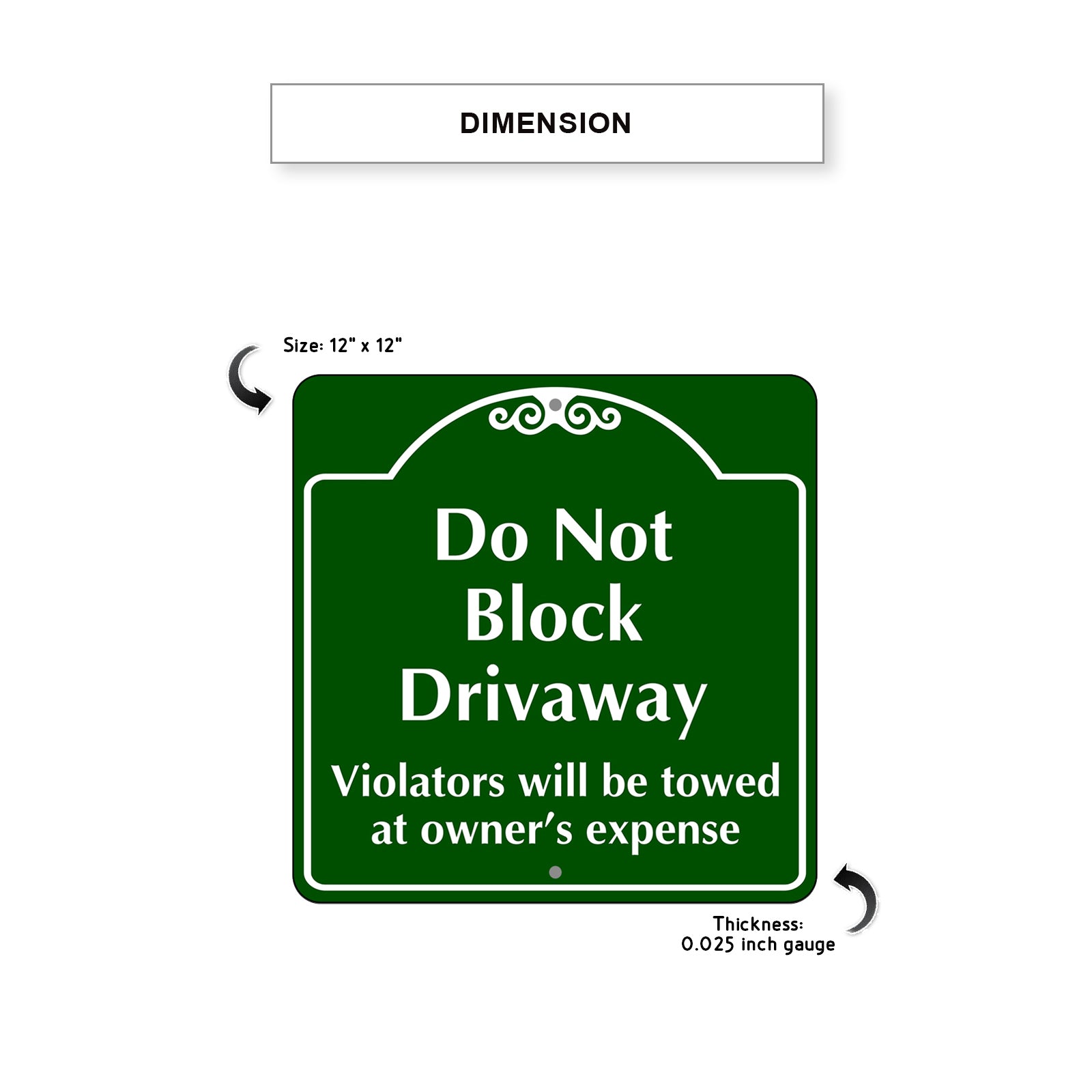 Do Not Block Driveway Metal Sign Dimension