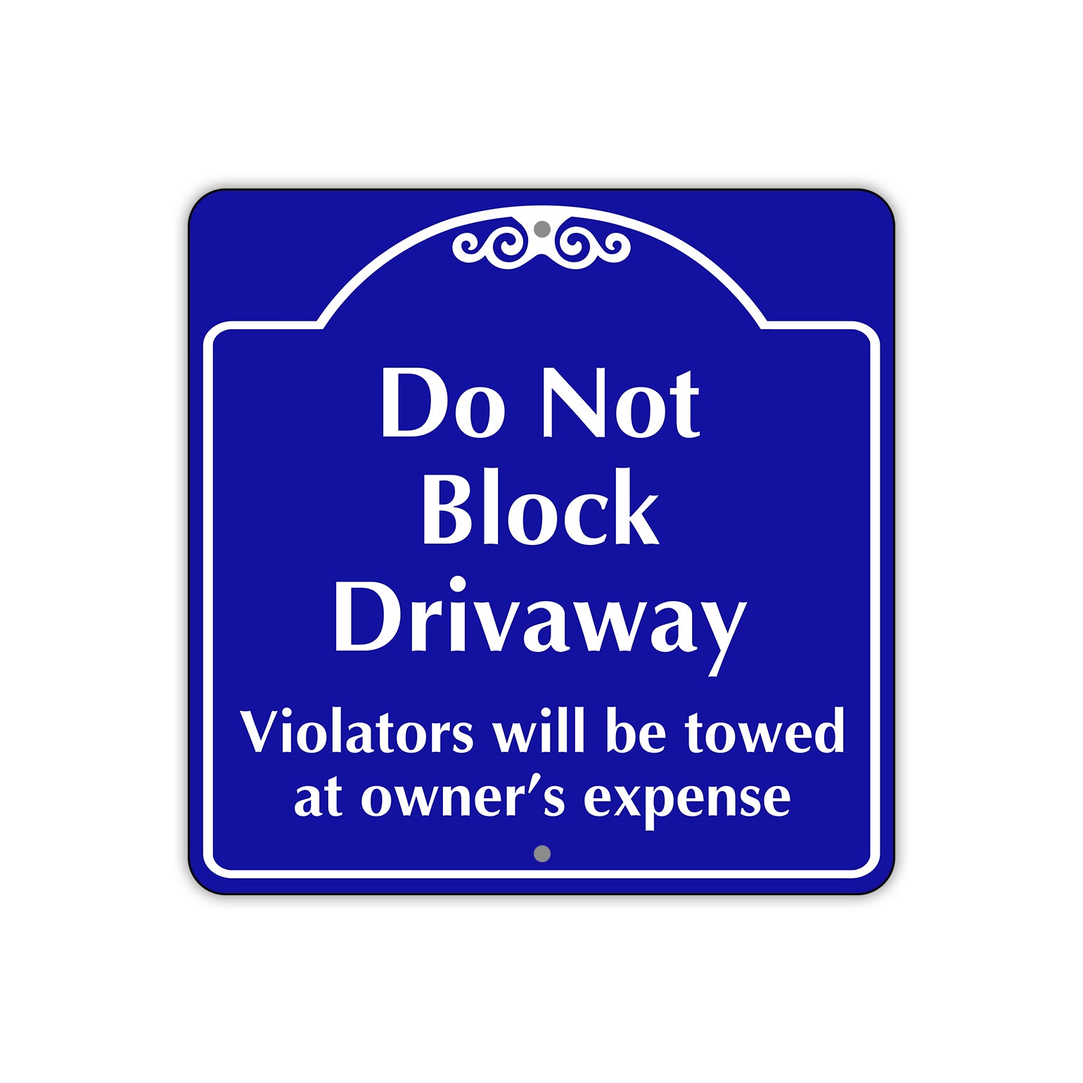 Do Not Block Driveway Metal Sign Plate
