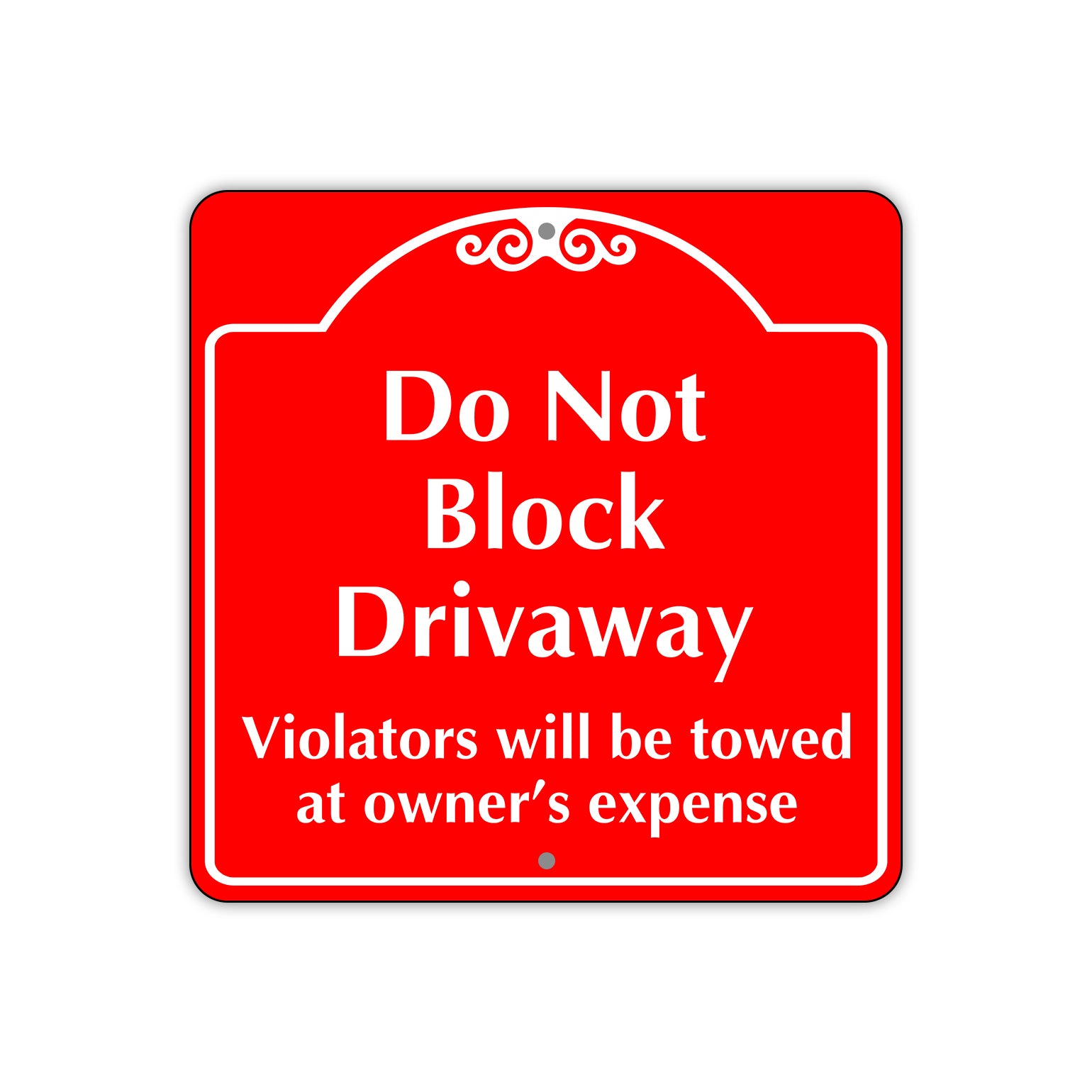 Do Not Block Driveway Square Sign