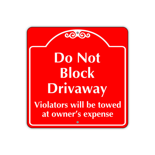 Do Not Block Driveway Square Sign