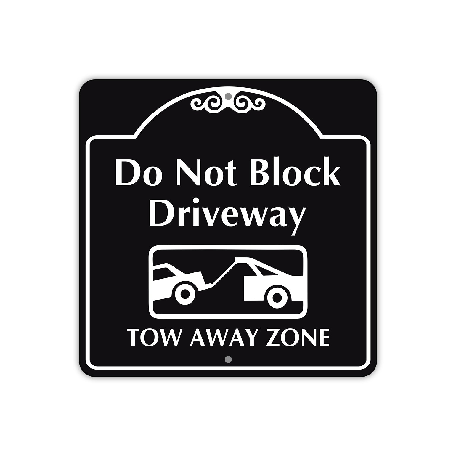 Do Not Block Driveway Tow Away Zone Metal Sign