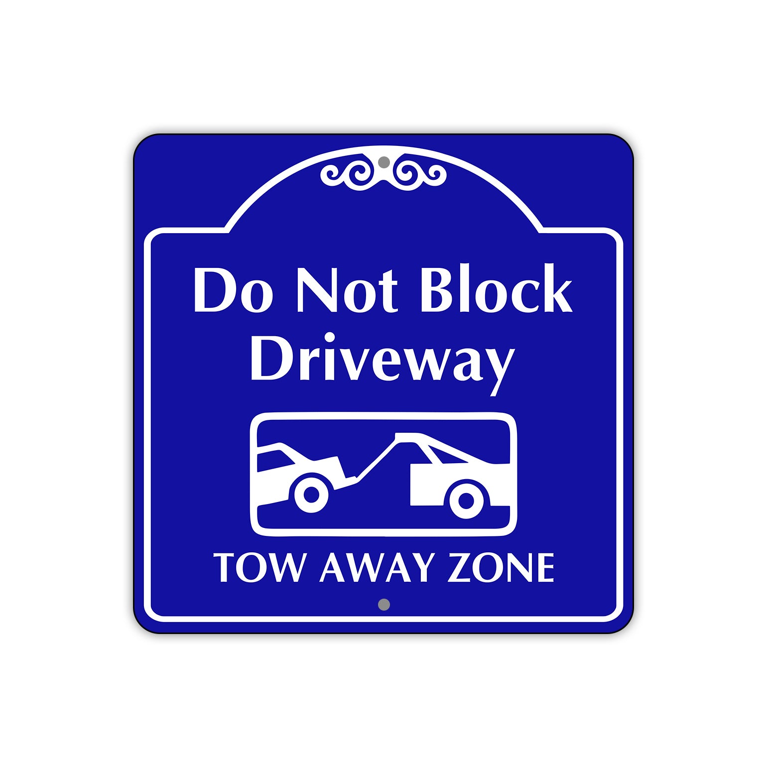 Do Not Block Driveway Tow Away Zone Metal Sign Plate