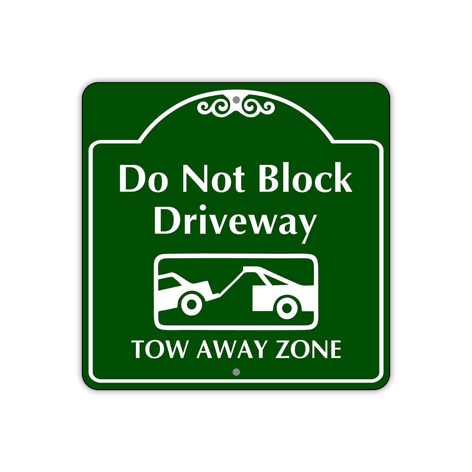 Do Not Block Driveway Tow Away Zone Sign Plate