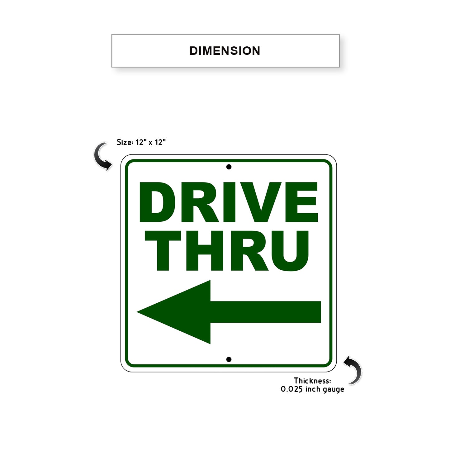 Drive Thru Left Side Directional Metal Sign Dimension