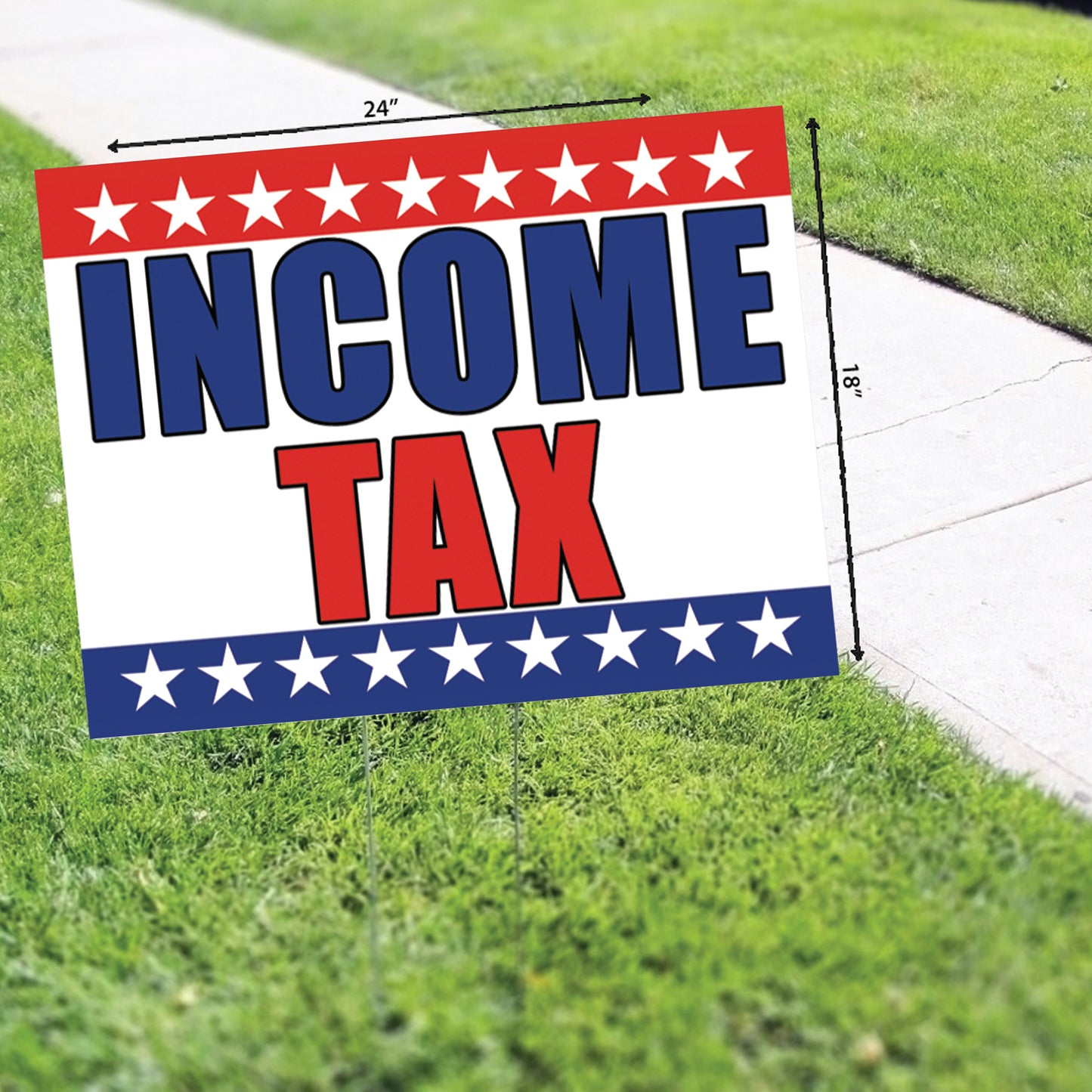 Income Tax Coroplast Yard Sign H Stake