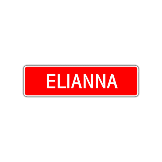 Elianna Street Sign