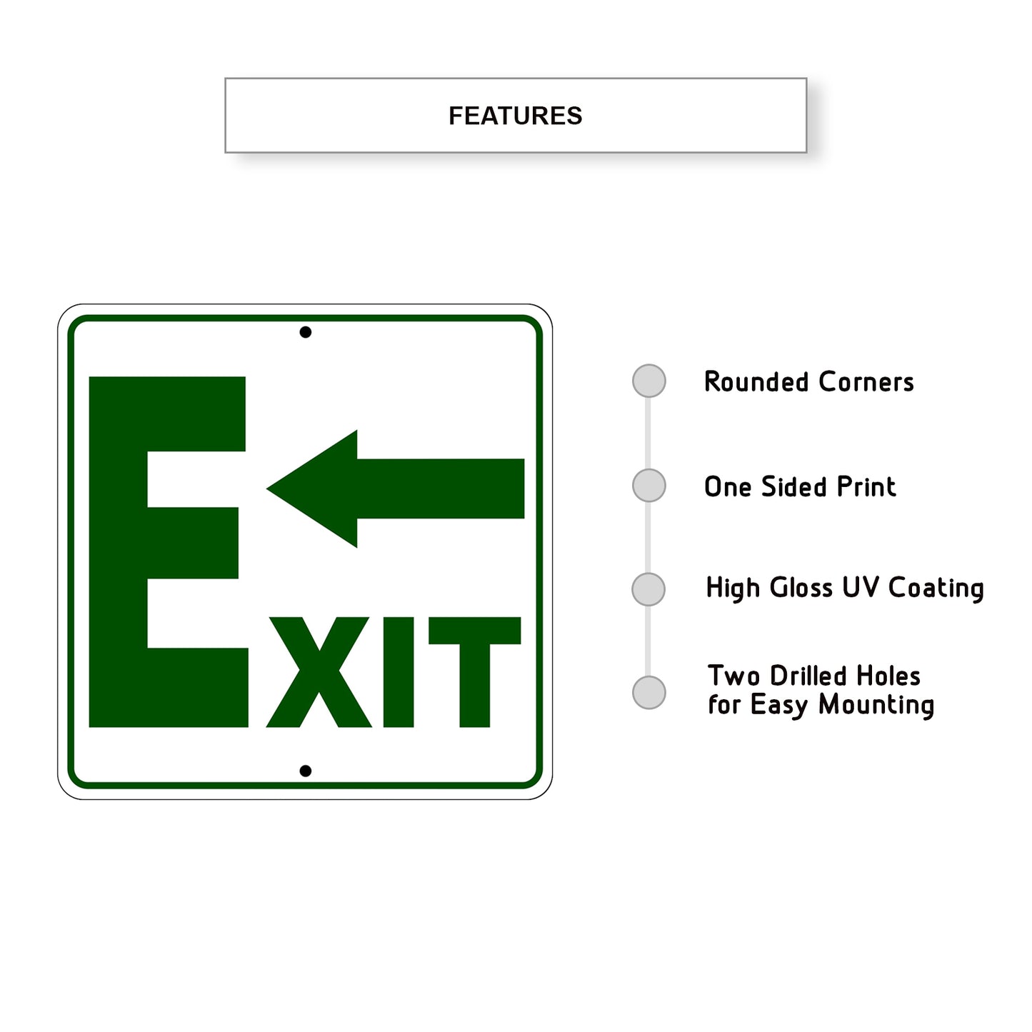 Exit Left Side Exit Directional Metal Sign Features