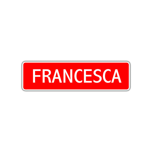 Francesca Street Sign