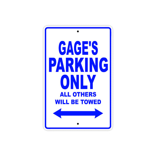 Gage's Name Parking Only All Others Will Be Towed Sign