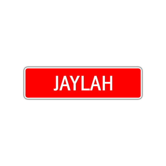 Jaylah Street Sign