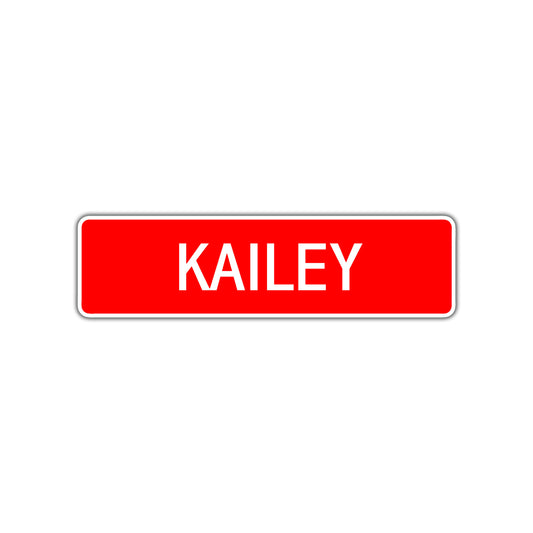 Kailey Street Sign