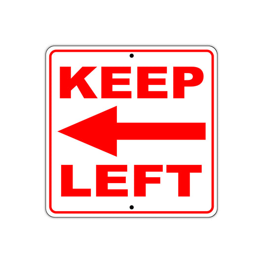 Keep Left Side Directional Sign