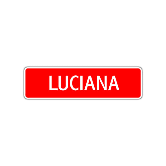 Luciana Street Sign