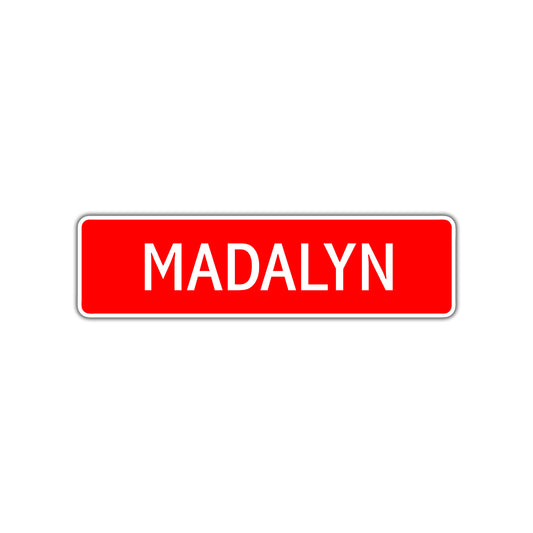 Madalyn Street Sign