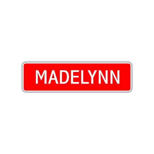 Madelynn Street Sign