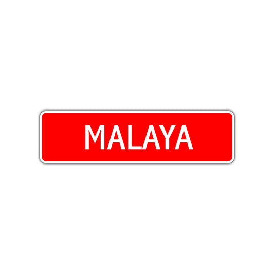 Malaya Street Sign