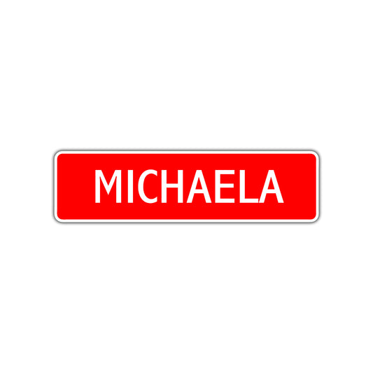 Michaela Street Sign