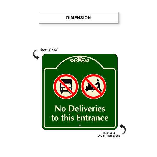 No Deliveries to this Entrance Square Sign Dimension