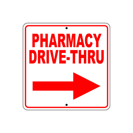 Pharmacy Drive-Thru Right Side Directional Sign