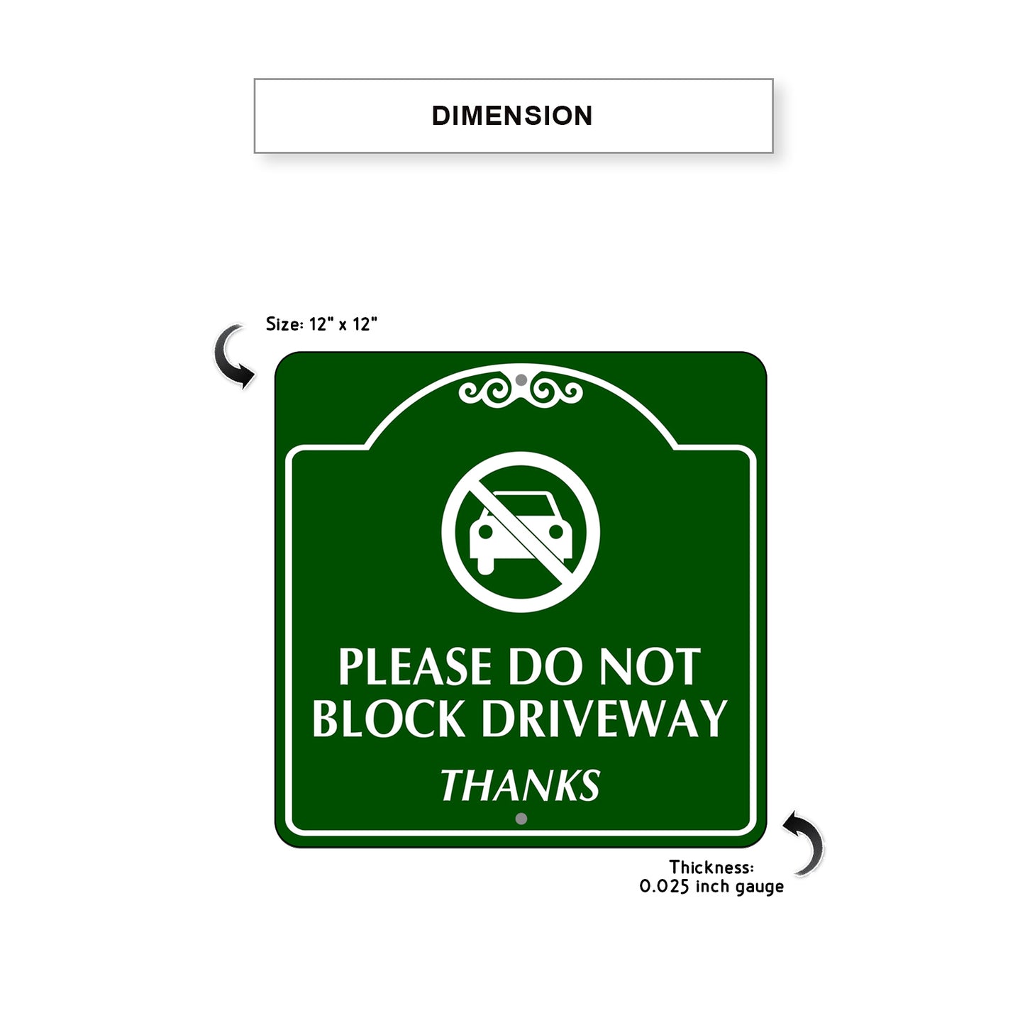 Please Do Not Block Driveway Metal Sign Dimension