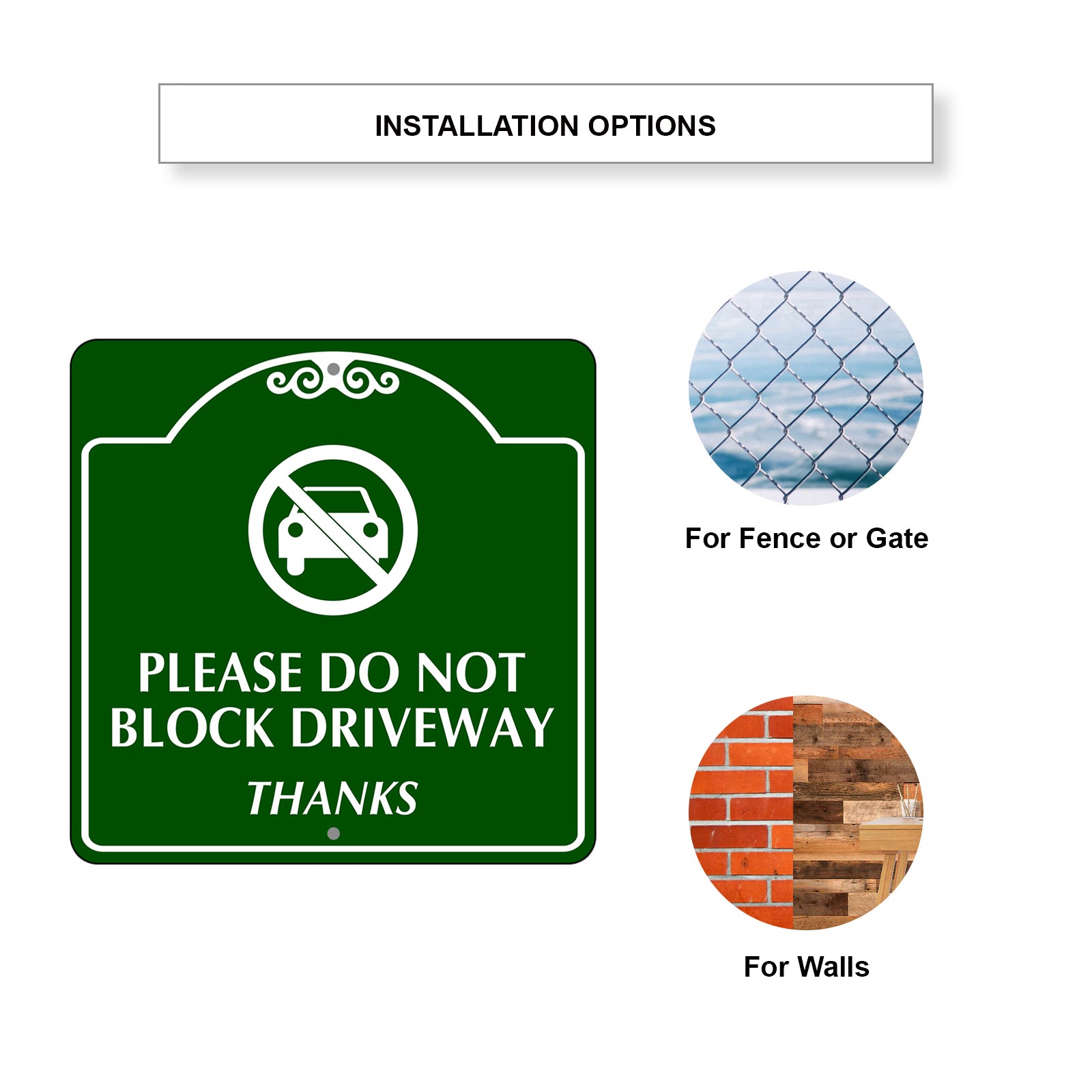 Please Do Not Block Driveway Metal Sign Installation Options
