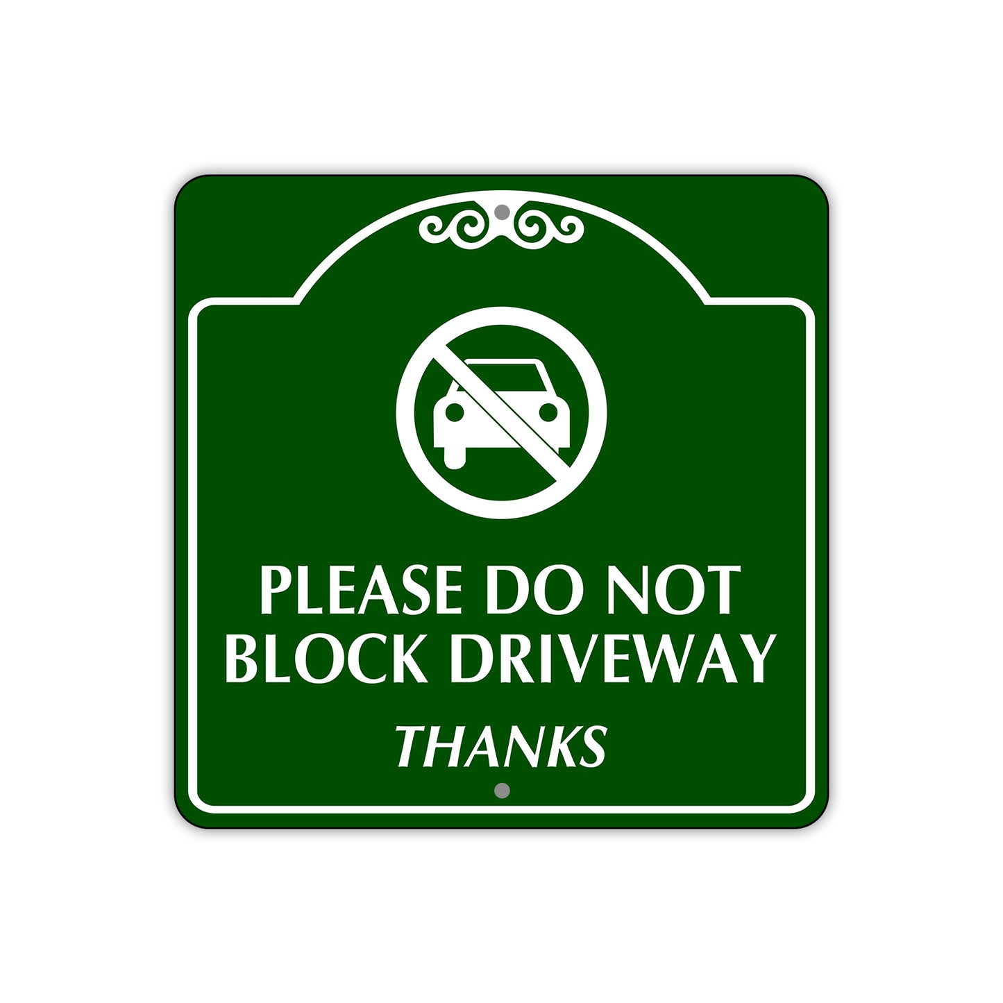 Please Do Not Block Driveway Sign Plate