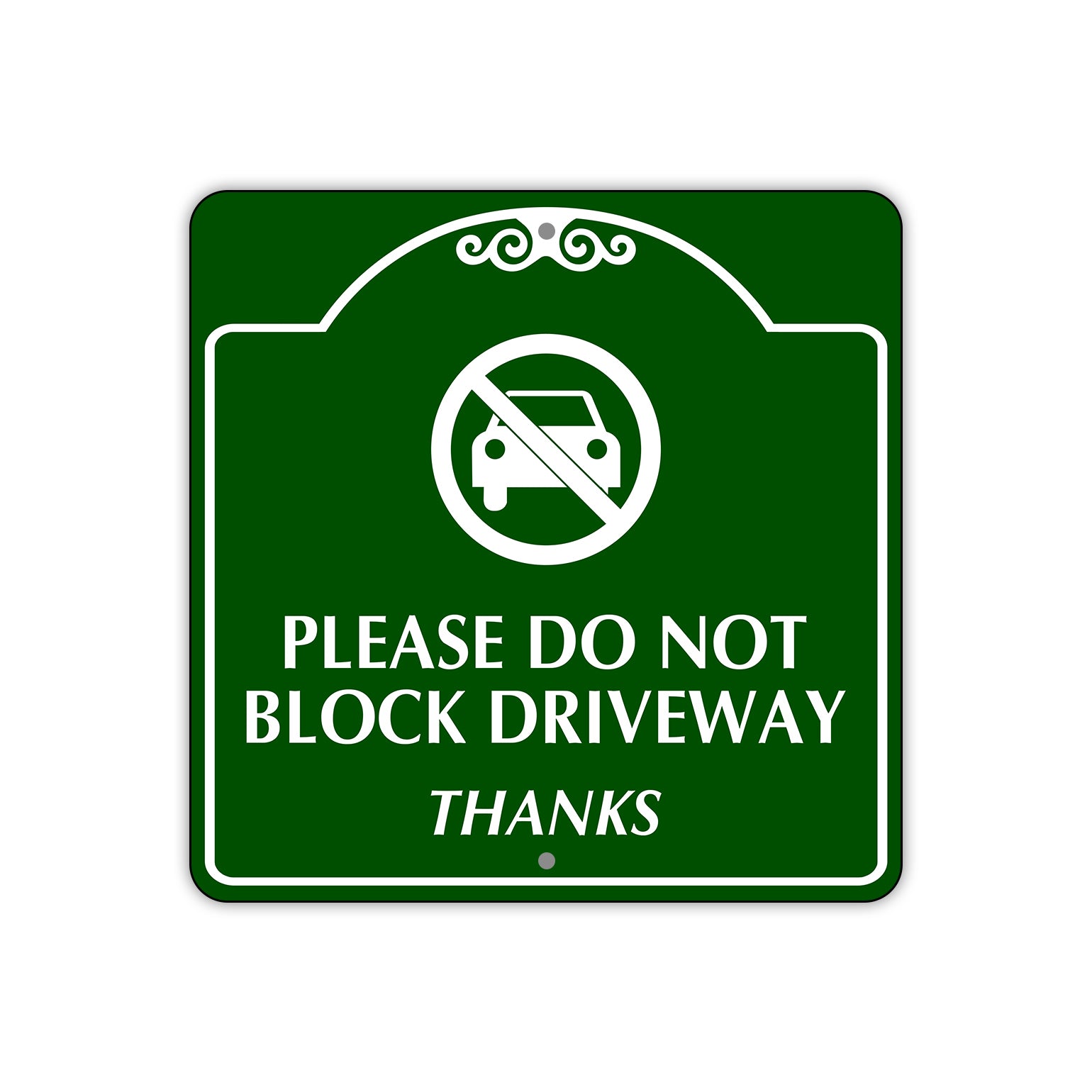 Please Do Not Block Driveway Sign Plate