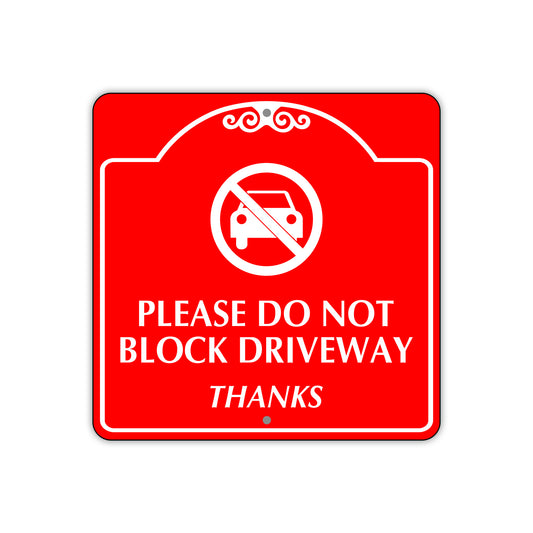 Please Do Not Block Driveway Square Sign Plate