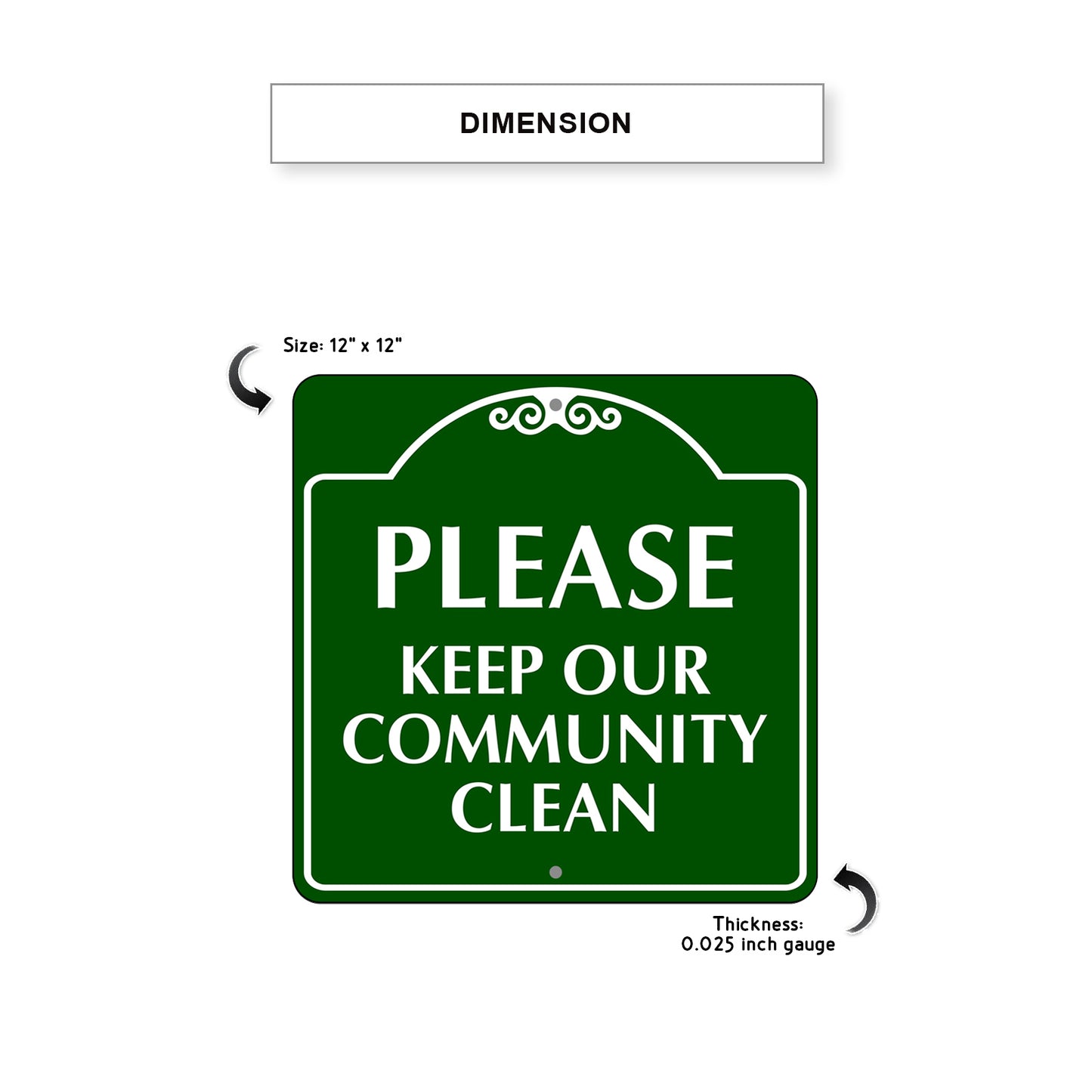 Please Keep Our Community Clean Metal Sign Dimension