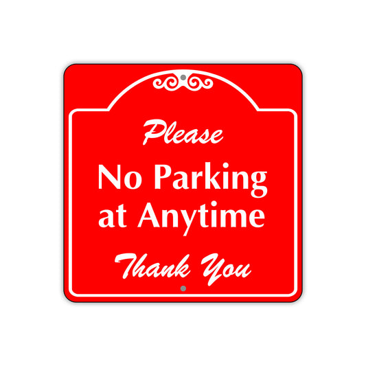 Please No Parking at Anytime Square Sign