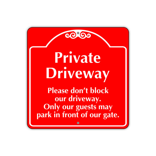Private Driveway Please Don't Block Our Driveway Square Sign