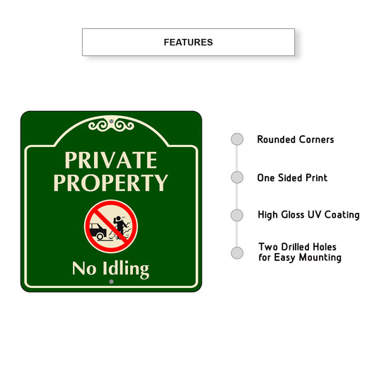 Private Property No Idling Sign Features