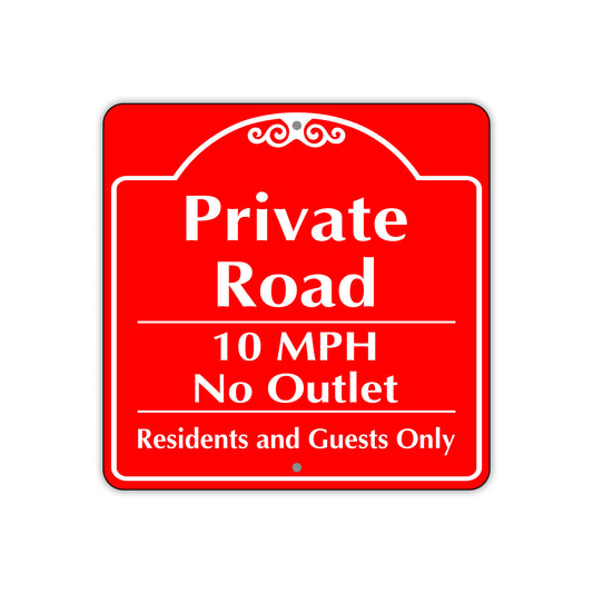Private Road 10 MPH No Outlet Sign