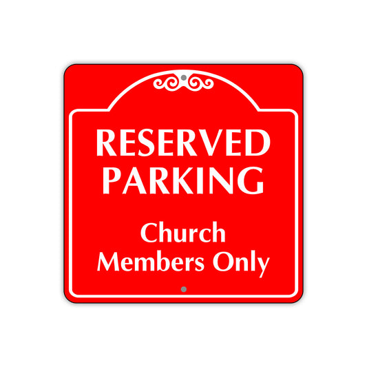 Reserved Parking Church Member Only Square Sign