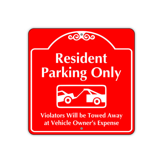 Resident Parking Only Violators Will Be Towed Sign