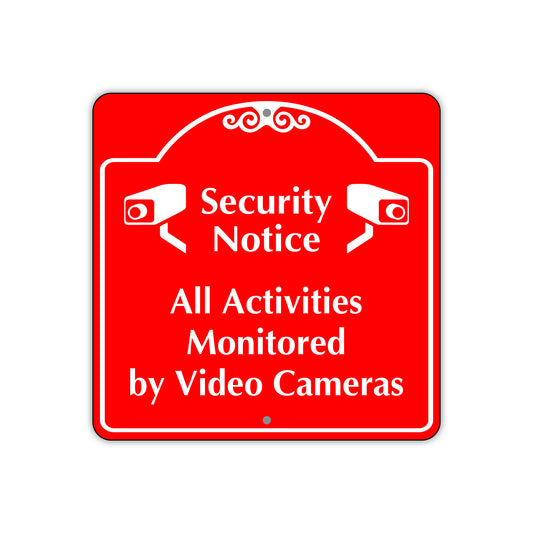 Security Notice All Activities Monitored by Video Cameras Sign