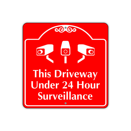 This Driveway Under 24 Hours Surveillance Sign