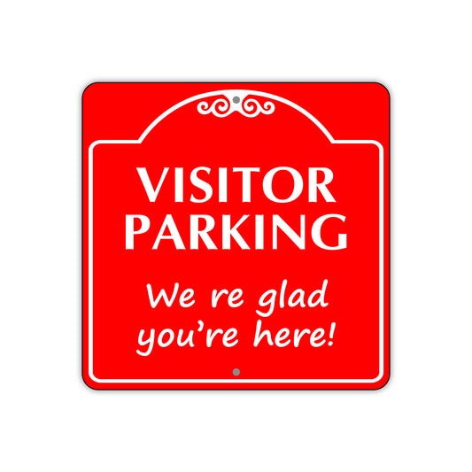 Visitor Parking Were Glad you're Here Sign Plate