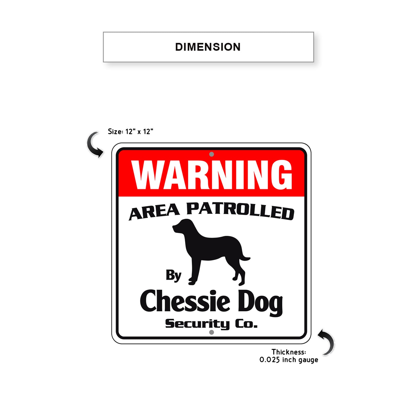 Warning Area Patrolled By Chessie Dog Sign Dimension
