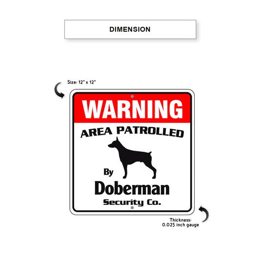 Warning Area Patrolled By Doberman Square Sign Dimension